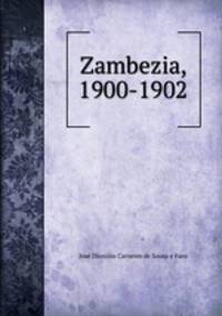 Zambezia, 1900-1902