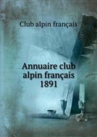 Annuaire club alpin franais 1891
