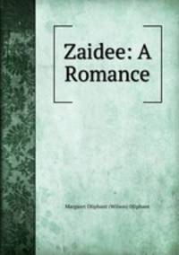 Zaidee: A Romance
