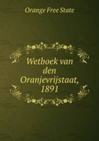 Wetboek van den Oranjevrijstaat, 1891