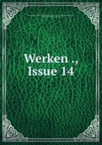 Werken ., Issue 14