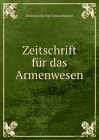 Zeitschrift fr das Armenwesen