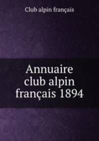Annuaire club alpin franais 1894