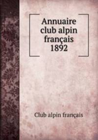 Annuaire club alpin franais 1892