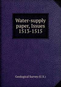Water-supply paper, Issues 1513-1515