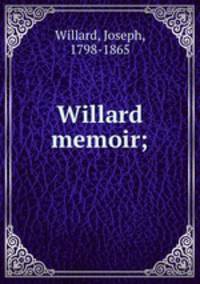 Willard memoir;
