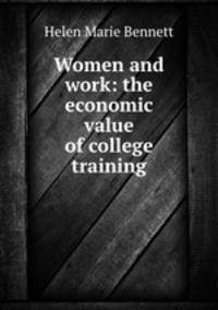 Women and work: the economic value of college training