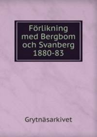 Frlikning med Bergbom och Svanberg 1880-83
