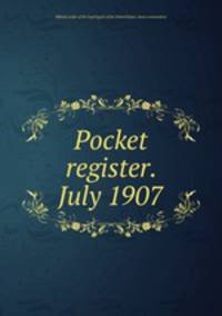 Pocket register. July 1907