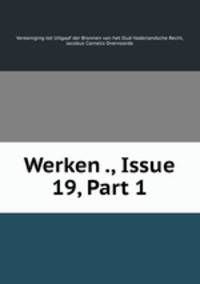 Werken ., Issue 19, Part 1