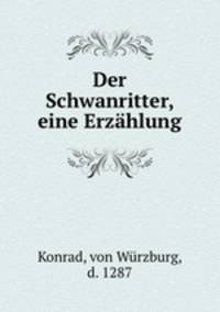 Der Schwanritter, eine Erzhlung