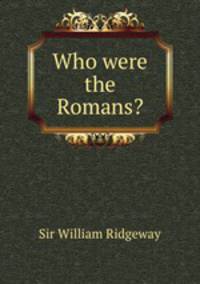 Who were the Romans?