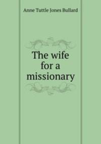 The wife for a missionary