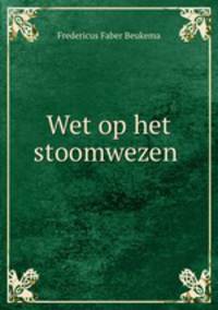 Wet op het stoomwezen .