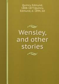 Wensley, and other stories