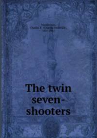 The twin seven-shooters