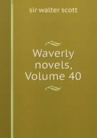 Waverly novels, Volume 40
