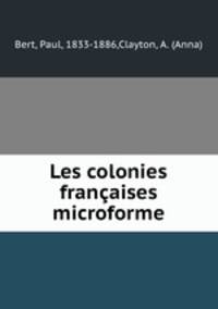 Les colonies franaises microforme