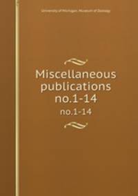 Miscellaneous publications. no.1-14