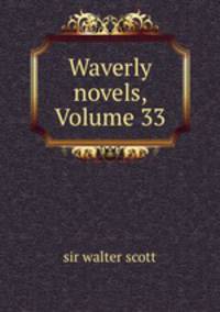 Waverly novels, Volume 33