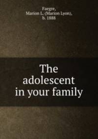 The adolescent in your family