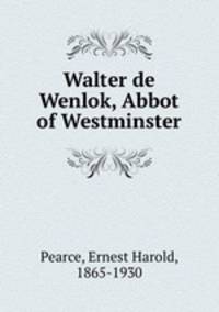 Walter de Wenlok, Abbot of Westminster