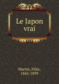 Le Japon vrai