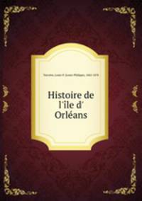 Histoire de l`le d` Orlans