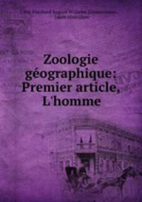 Zoologie gographique: Premier article, L`homme