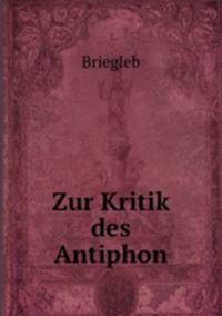 Zur Kritik des Antiphon