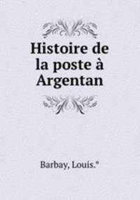 Histoire de la poste Argentan