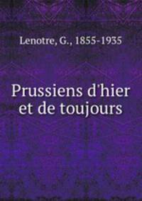 Prussiens d`hier et de toujours