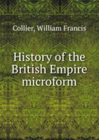 History of the British Empire microform
