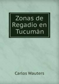 Zonas de Regadio en Tucumn