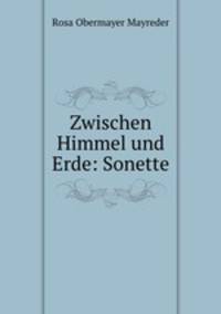 Zwischen Himmel und Erde: Sonette
