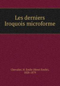 Les derniers Iroquois microforme