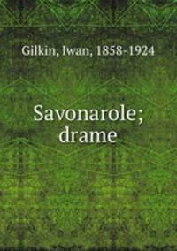 Savonarole; drame