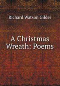 A Christmas Wreath: Poems