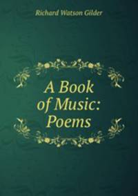 A Book of Music: Poems