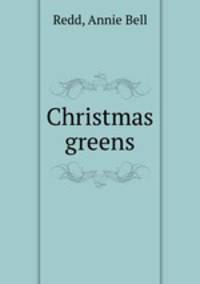 Christmas greens