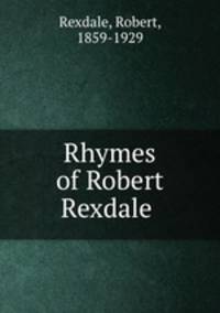 Rhymes of Robert Rexdale