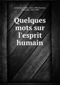 Quelques mots sur l`esprit humain