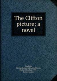 The Clifton picture; a novel