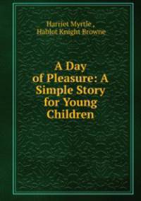 A Day of Pleasure: A Simple Story for Young Children