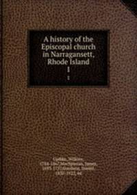 A history of the Episcopal church in Narragansett, Rhode Island. 1