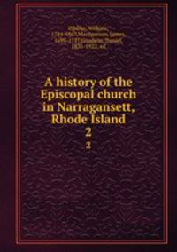 A history of the Episcopal church in Narragansett, Rhode Island. 2