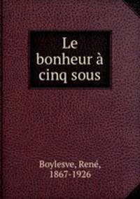 Le bonheur cinq sous