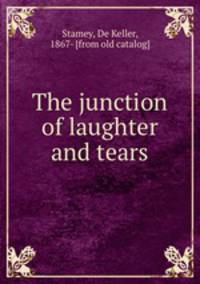 The junction of laughter and tears