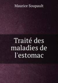 Trait des maladies de l`estomac