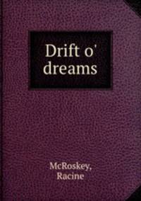Drift o` dreams